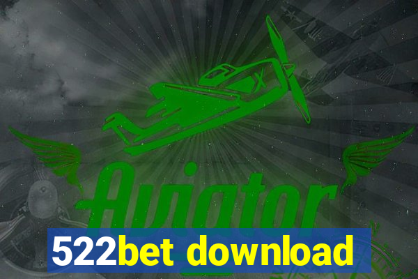 522bet download